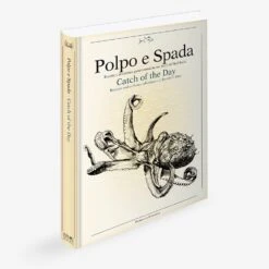Polpo E Spada - Catch Of The Day - Recipes And Culinary Adventures In Southern Italy